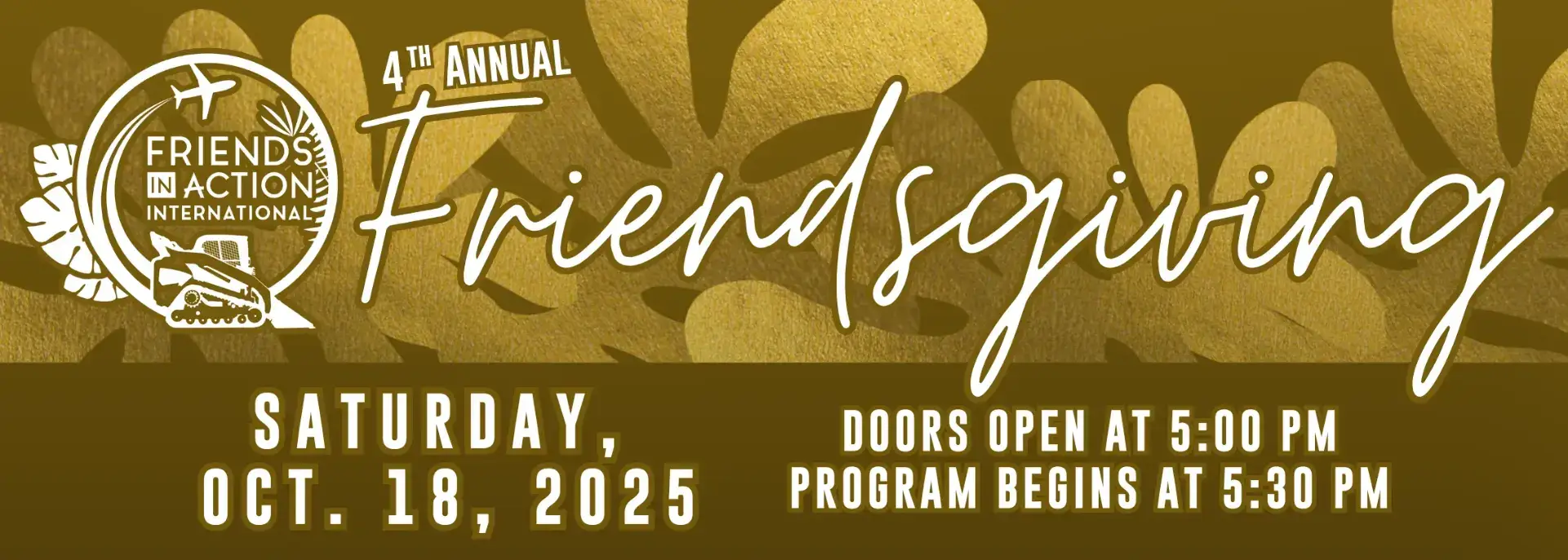 2025 4th Annual Friends In Action Canadian Friendsgiving - Saturday, October 18, 2025.